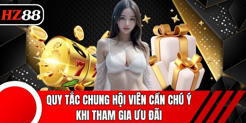 Quy tắc chung hội viên cần chú ý khi tham gia ưu đãi